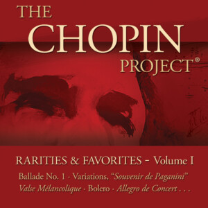 Chopin Project: Rarities & Favorites, Vol. 1