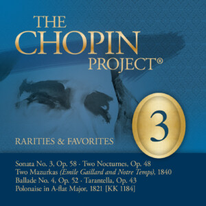 Chopin Project: Rarities & Favorites, Vol. 3