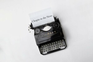 Chopin in the News - coming from typewriter